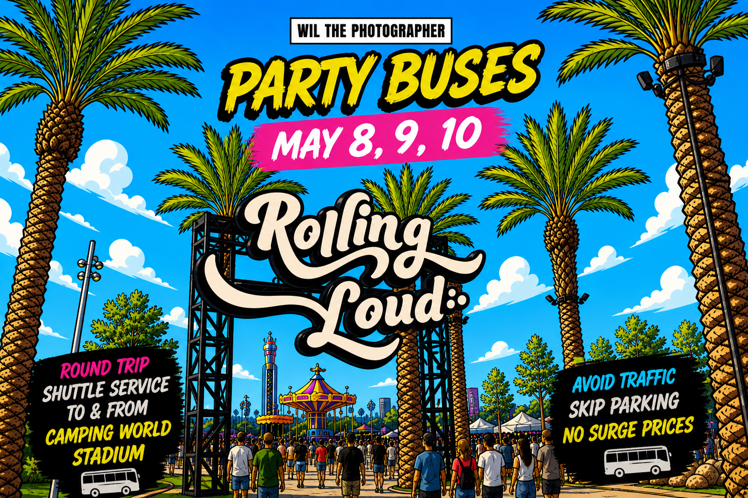 May 10 - 1:30 pm - Rolling Loud - 7 ELEVEN - TRANSPORTATION ONLY